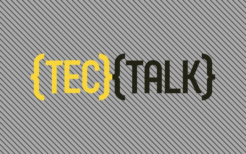 Tech Talk